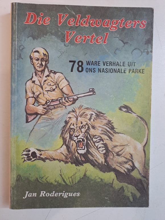 Die Veldwagters Vertel by Jan Roderigues