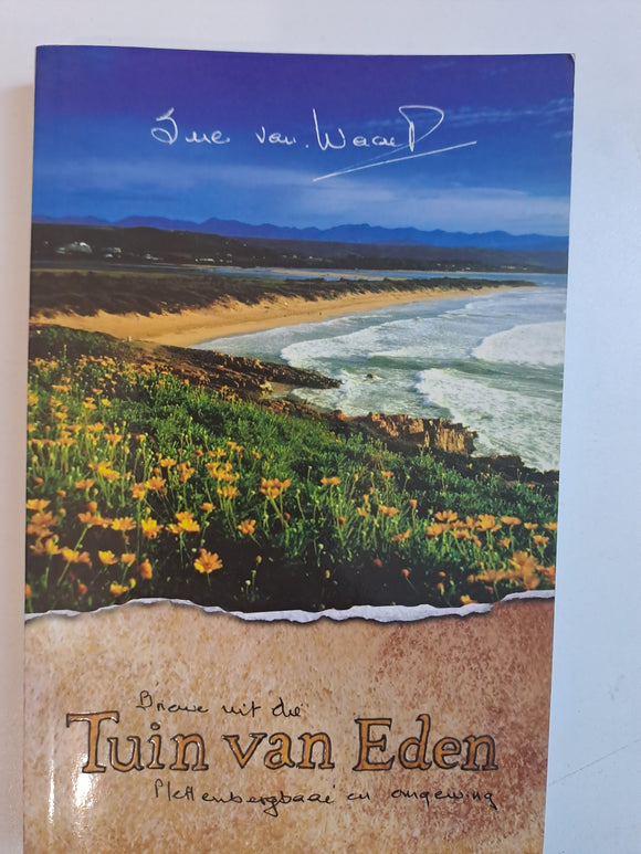 Briewe uit die Tuin van Eden, Plettenbergbaai en omgewing by Sue van Waart