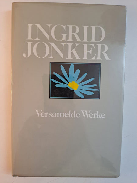 Versamelde Werke by Jonker, Ingrid