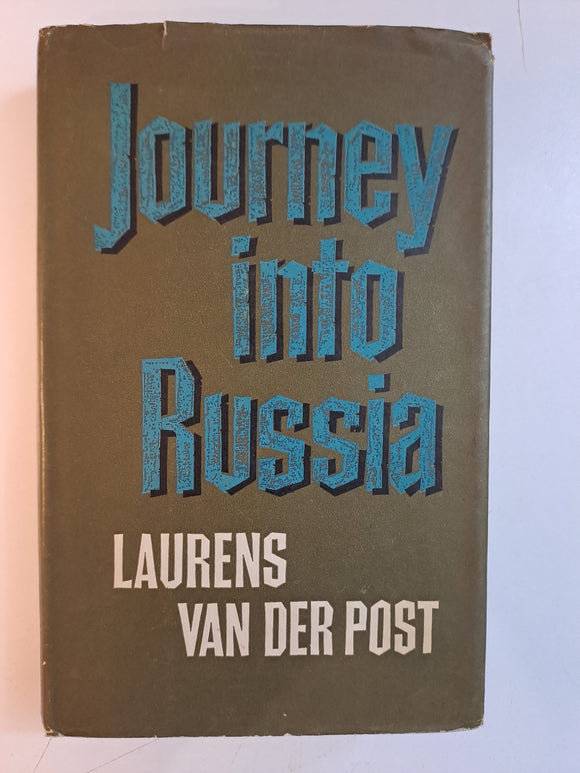 Journey into Russia by Laurens van der Post