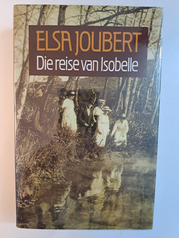 Die Reise van Isobelle by Elsa Joubert