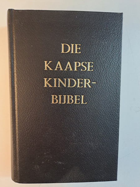Die Kaapse Kinderbijbel, of, Die geskiedenis van die Bybel op die eenvoudigste wyse voorgedra veral vir huislike gebruik by John Murray