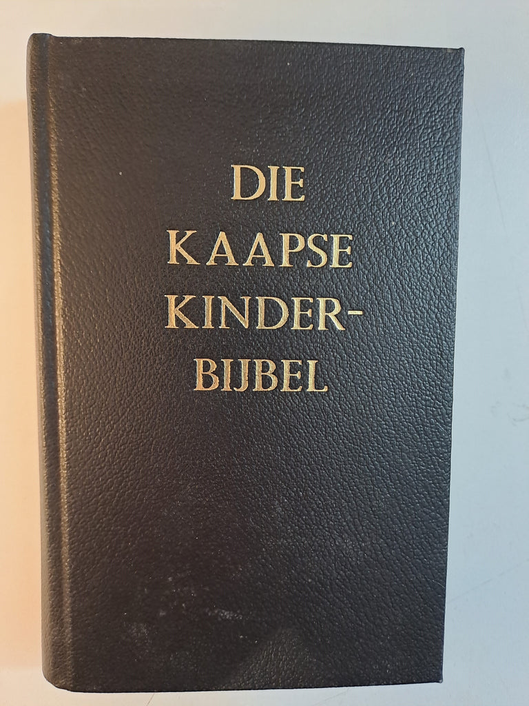 Die Kaapse Kinderbijbel, of, Die geskiedenis van die Bybel op die eenvoudigste wyse voorgedra veral vir huislike gebruik by John Murray