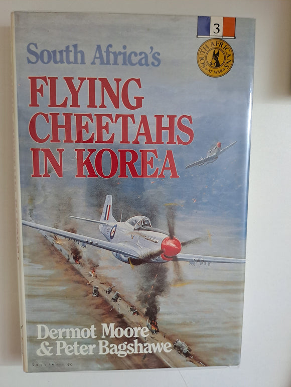 South Africaʼs Flying Cheetahs in Korea by Moore, Dermot Michael
