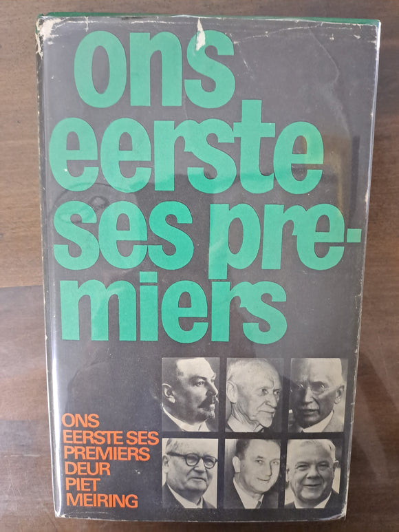 Ons Eerste Ses Premiers 'n  Persoonlike Terugblik by Piet Meiring