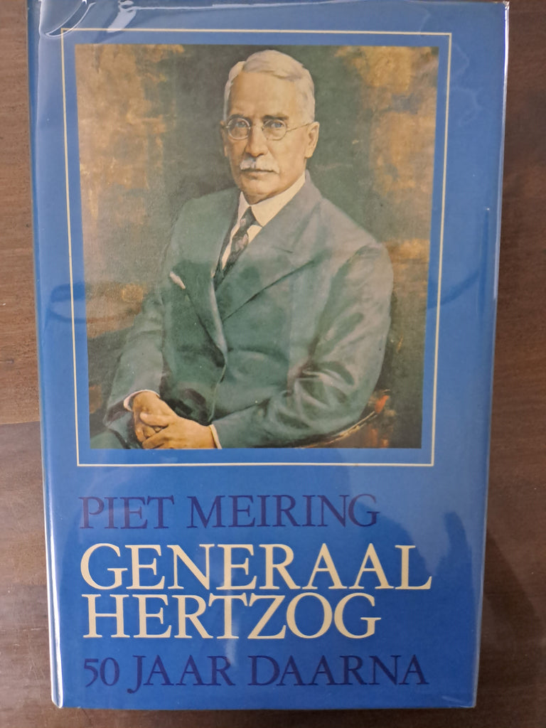 Generaal Hertzog, 50 jaar daarna (Afrikaans Edition) by Meiring, Piet