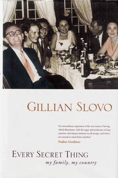Every Secret Thing By Gillian Slovo