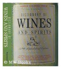 Dictionary of Wines and Spirits - 2280 Alphabetical Entries -by Price, Pamela Vandyk