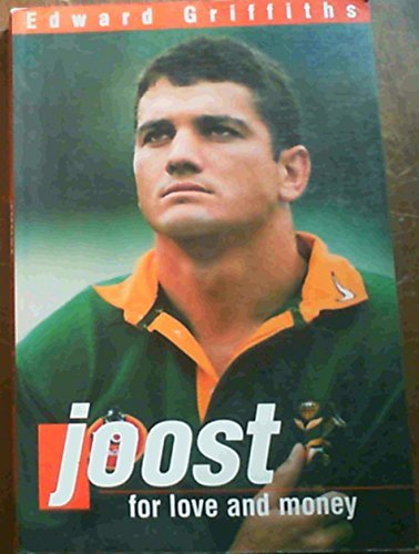 Joost: for love and money by Edward Griffiths