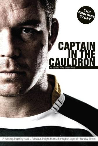 Captain in the Cauldron by Smit, John ; Greenaway, Mike