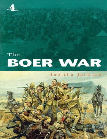 The Boer War: Military History by Jackson, Tabitha