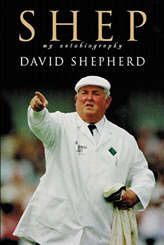 Shep: My Autobiography by Shepherd, David