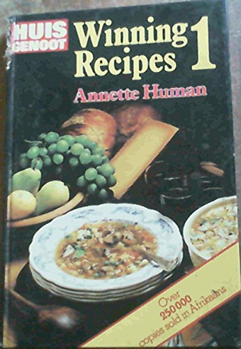 Winning Recipes 1 From Huisgenoot - A Selection Of The Best Recipes By Human, Annette ; Barton, Pat (Trans)