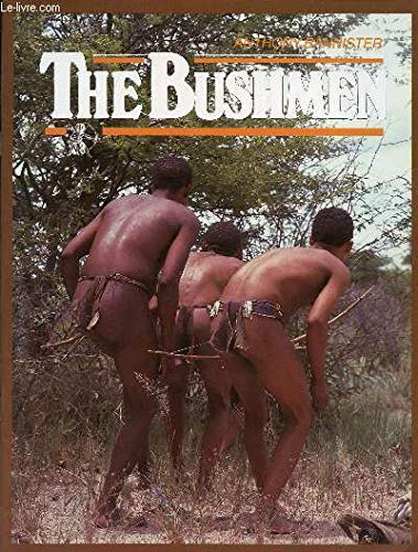 The Bushmen: South Africa In Colour By Anthony Bannister