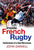 Inside French Rugby: Confessions of a Kiwi Mercenary by Daniell, John