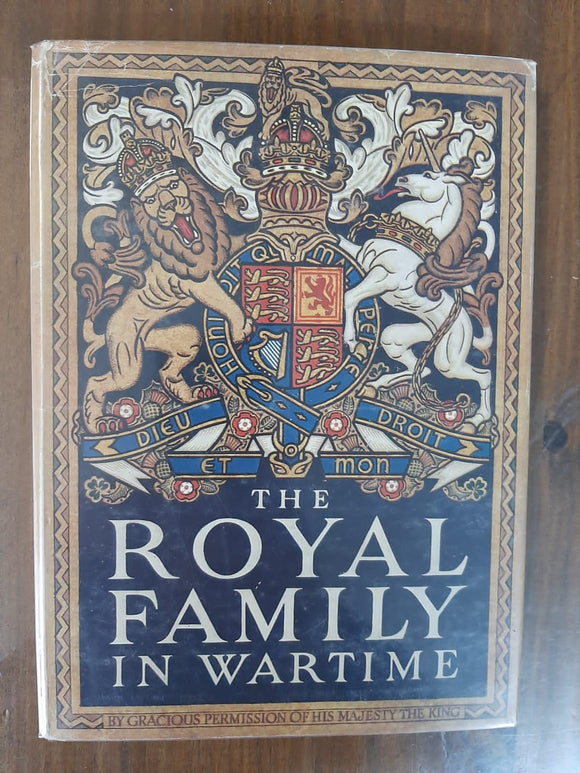 The Royal Family In Wartime By Gracious Permission Of His Majesty The King