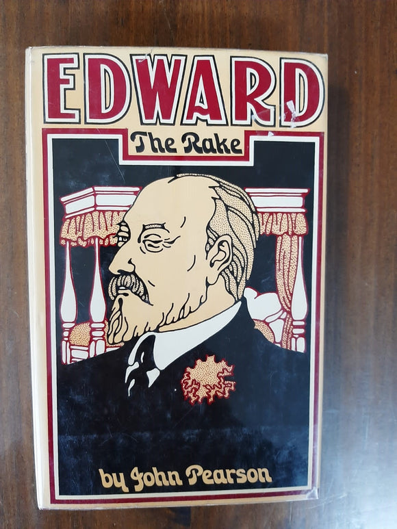 Edward The Rake By John Pearson