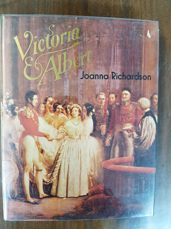 Victoria and Albert: A Study Of A Marriage By Joanna Richardson