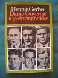 Danie Craven se top-Springbokke by Hennie Gerber