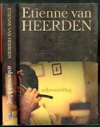Asbesmiddag: 'n Roman (Afrikaans Edition) by Van Heerden, Etienne