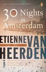 30 Nights in Amsterdam by Etienne van Heerden