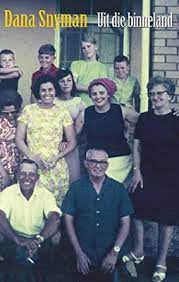 Uit Die Binneland (Afrikaans Edition) by Dana Strydom