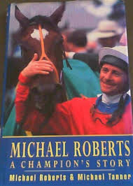 Michael Roberts: A Champion's Story by Roberts, Michael; Tanner, Michael