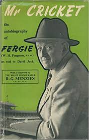 Mr Cricket: the Autobiography of W.H. Ferguson, BEM by W.H. ; David Jack Ferguson