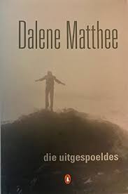 Die Uitgespoeldes by Delene Matthee(Afrikaans Edition)