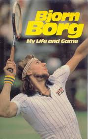 My Life and Game by Borg, Bjorn As Told To Eugene Scott