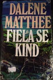 Fiela se kind (Afrikaans Edition) by Matthee, Dalene