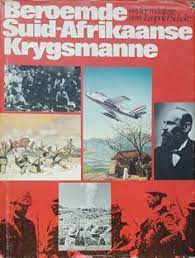 Beroemde Suid-Afrikaanse krygsmanne (Afrikaans, Hardcover) Leopold Scholtz