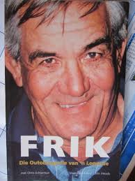 Frik: Die Outobiografie Van N Legende by Chris Schoeman