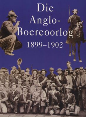 Die Anglo-Boereoorlog 1899-1902 (Afrikaans Edition) by Pretorius, FransJohan