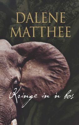Kringe in 'n bos (Afrikaans Edition) by Matthee, Dalene